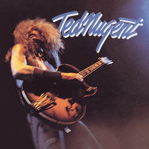Easily Download Ted Nugent Printable PDF piano music notes, guitar tabs for  Guitar Tab. Transpose or transcribe this score in no time - Learn how to play song progression.