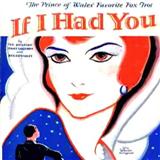 Ted Shapiro 'If I Had You' Piano, Vocal & Guitar Chords (Right-Hand Melody)
