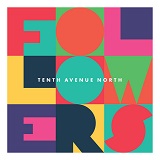 Tenth Avenue North 'Control (Somehow You Want Me)' Piano, Vocal & Guitar Chords (Right-Hand Melody)