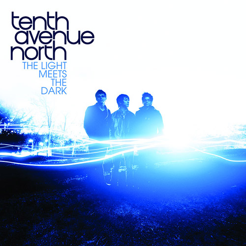 Easily Download Tenth Avenue North Printable PDF piano music notes, guitar tabs for  Piano, Vocal & Guitar Chords (Right-Hand Melody). Transpose or transcribe this score in no time - Learn how to play song progression.