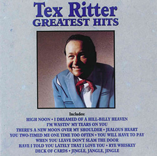 Easily Download Tex Ritter Printable PDF piano music notes, guitar tabs for  Piano, Vocal & Guitar Chords (Right-Hand Melody). Transpose or transcribe this score in no time - Learn how to play song progression.
