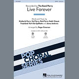 The Band Perry 'Live Forever (arr. Roger Emerson)' SATB Choir