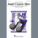 The Beatles 'And I Love Her (arr. Philip Lawson)' SATB Choir