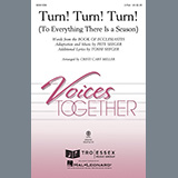 The Byrds 'Turn! Turn! Turn! (To Everything There Is A Season) (arr. Cristi Cary Miller)' 2-Part Choir