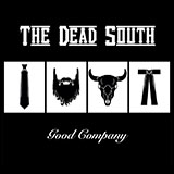 The Dead South 'In Hell I'll Be In Good Company' Piano, Vocal & Guitar Chords (Right-Hand Melody)