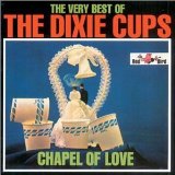 The Dixie Cups 'Chapel Of Love' Piano, Vocal & Guitar Chords (Right-Hand Melody)