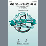 The Drifters 'Save The Last Dance For Me (arr. Kirby Shaw)' SATB Choir