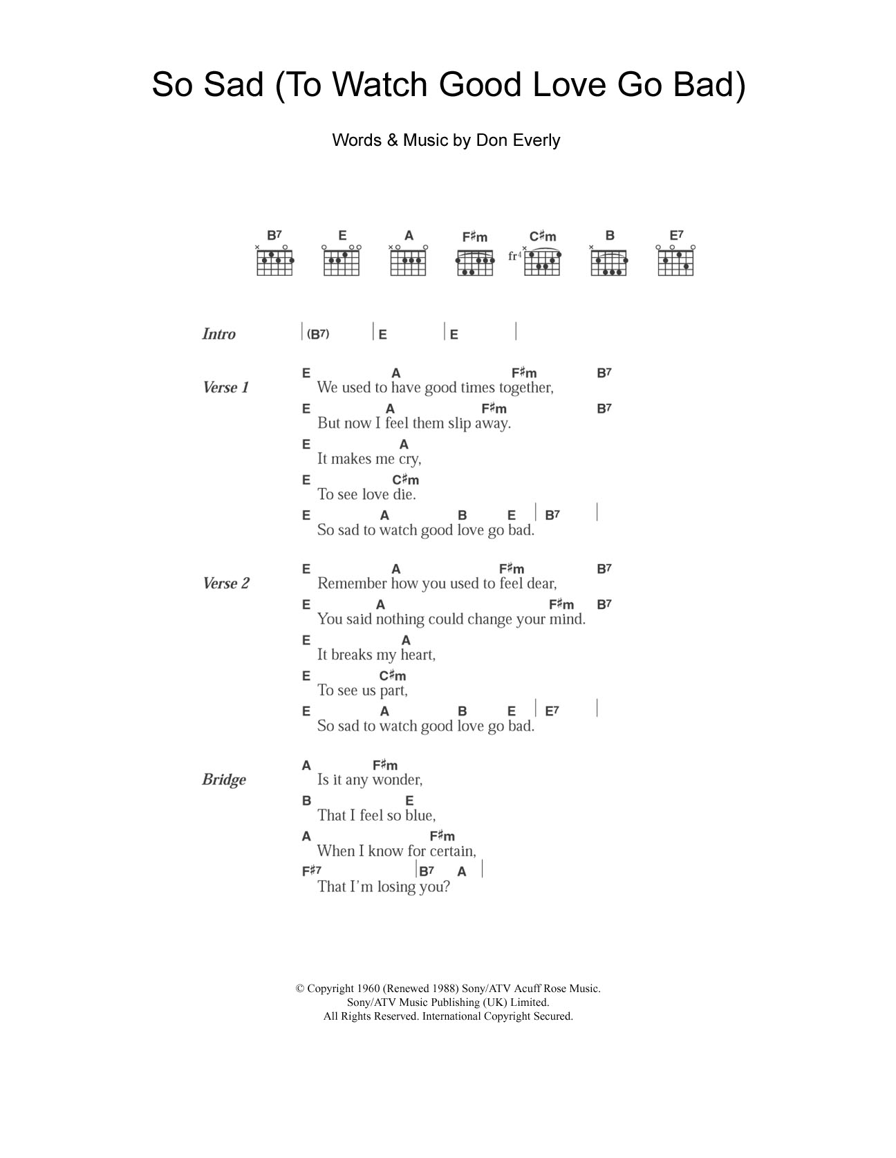The Everly Brothers So Sad (To Watch Good Love Go Bad) sheet music notes and chords arranged for Guitar Chords/Lyrics