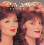 The Judds 'Why Not Me' Piano, Vocal & Guitar Chords (Right-Hand Melody)