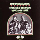 The Persuaders 'Thin Line Between Love And Hate' Piano, Vocal & Guitar Chords