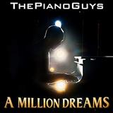 The Piano Guys 'A Million Dreams (arr. Phillip Keveren)' Easy Piano