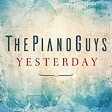 The Piano Guys 'Yesterday' Piano Solo