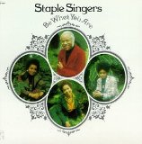 The Staple Singers 'If You're Ready (Come Go With Me)' Piano, Vocal & Guitar Chords (Right-Hand Melody)