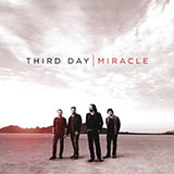 Third Day 'I Need A Miracle' Piano, Vocal & Guitar Chords (Right-Hand Melody)