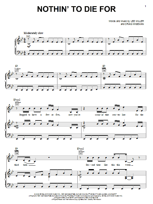 Tim McGraw Nothin' To Die For sheet music notes and chords arranged for Piano, Vocal & Guitar Chords (Right-Hand Melody)