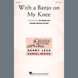 Tim Sharp & Timothy Michael Powell 'With A Banjo On My Knee' SSA Choir