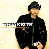 Toby Keith 'Stays In Mexico' Piano, Vocal & Guitar Chords (Right-Hand Melody)