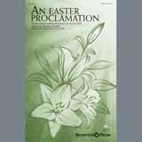 Tom Fettke 'An Easter Proclamation' SATB Choir