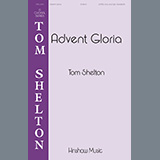 Tom Shelton 'Advent Gloria' SATB Choir