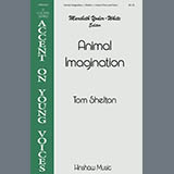 Tom Shelton 'Animal Imagination' Unison Choir