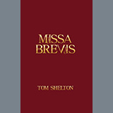 Tom Shelton 'Missa Brevis' SSA Choir
