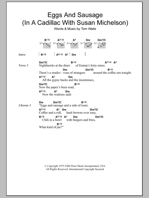 Tom Waits Eggs And Sausage (In A Cadillac With Susan Michelson) sheet music notes and chords arranged for Guitar Chords/Lyrics