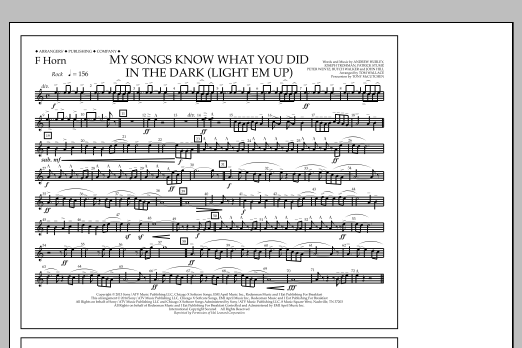 Tom Wallace My Songs Know What You Did in the Dark (Light 'Em Up) - F Horn sheet music notes and chords arranged for Marching Band