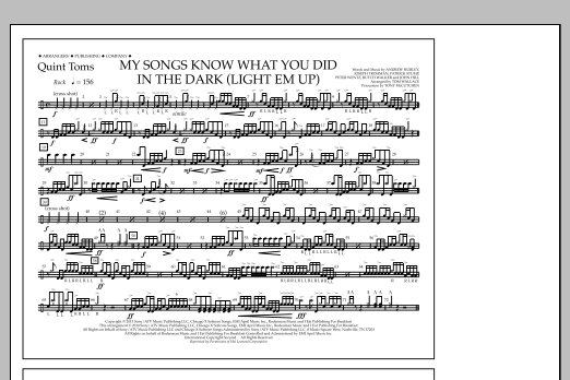 Tom Wallace My Songs Know What You Did in the Dark (Light 'Em Up) - Quint-Toms sheet music notes and chords arranged for Marching Band