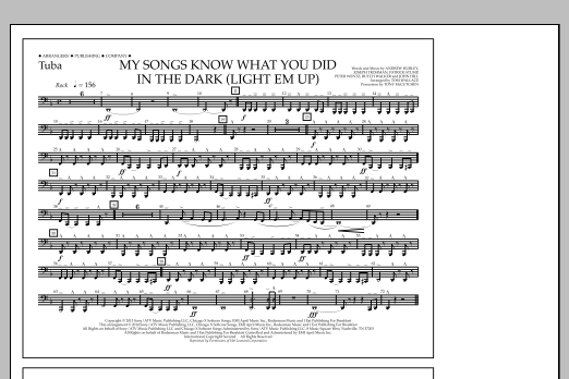 Tom Wallace My Songs Know What You Did in the Dark (Light 'Em Up) - Tuba sheet music notes and chords arranged for Marching Band