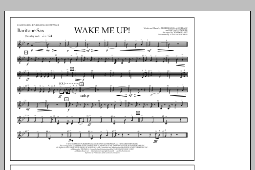 Tom Wallace Wake Me Up! - Baritone Sax sheet music notes and chords arranged for Marching Band