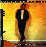Tommy Emmanuel 'Can't Get Enough' Guitar Tab
