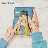 Tones And I 'Can't Be Happy All The Time' Piano, Vocal & Guitar Chords (Right-Hand Melody)