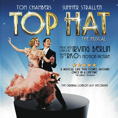 Easily Download Top Hat Cast Printable PDF piano music notes, guitar tabs for  Piano, Vocal & Guitar Chords. Transpose or transcribe this score in no time - Learn how to play song progression.