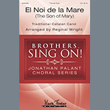 Traditional Catalan Carol 'El Noi De La Mare (The Son of Mary) (arr. Reginal Wright)' TTBB Choir