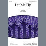 Traditional 'Let Me Fly (arr. Kirby Shaw)' SATB Choir