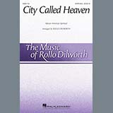 Traditional Spiritual 'City Called Heaven (arr. Rollo Dilworth)' SATB Choir