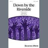 Traditional Spiritual 'Down By The Riverside (arr. Greg Gilpin)' SATB Choir