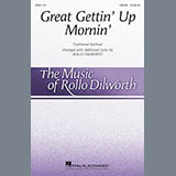Traditional Spiritual 'Great Gettin' Up Mornin' (arr. Rollo Dilworth)' SATB Choir