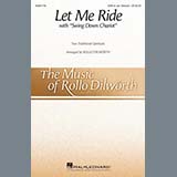 Traditional Spiritual 'Let Me Ride (arr. Rollo Dilworth)' SAB Choir