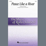 Traditional Spiritual 'Peace Like A River (arr. Rollo Dilworth)' SATB Choir