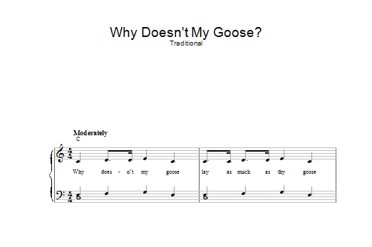 Traditional Why Doesn't My Goose sheet music notes and chords arranged for Piano, Vocal & Guitar Chords