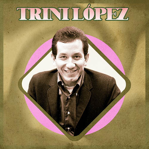 Easily Download Trini Lopez Printable PDF piano music notes, guitar tabs for  Ukulele. Transpose or transcribe this score in no time - Learn how to play song progression.