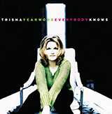 Trisha Yearwood 'Believe Me Baby (I Lied)' Piano, Vocal & Guitar Chords (Right-Hand Melody)