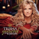 Trisha Yearwood 'Heaven, Heartache And The Power Of Love' Piano, Vocal & Guitar Chords (Right-Hand Melody)