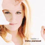 Trisha Yearwood 'I Would've Loved You Anyway' Piano, Vocal & Guitar Chords (Right-Hand Melody)