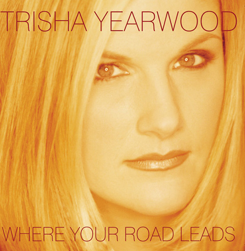 Easily Download Trisha Yearwood Printable PDF piano music notes, guitar tabs for  Piano, Vocal & Guitar Chords (Right-Hand Melody). Transpose or transcribe this score in no time - Learn how to play song progression.