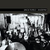 Uncle Tupelo 'Acuff-Rose' Guitar Chords/Lyrics