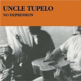 Uncle Tupelo 'No Depression' Guitar Chords/Lyrics