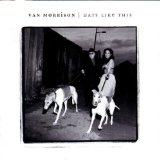 Van Morrison 'Days Like This' Piano, Vocal & Guitar Chords