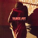 Vance Joy 'Lay It On Me' Piano, Vocal & Guitar Chords (Right-Hand Melody)